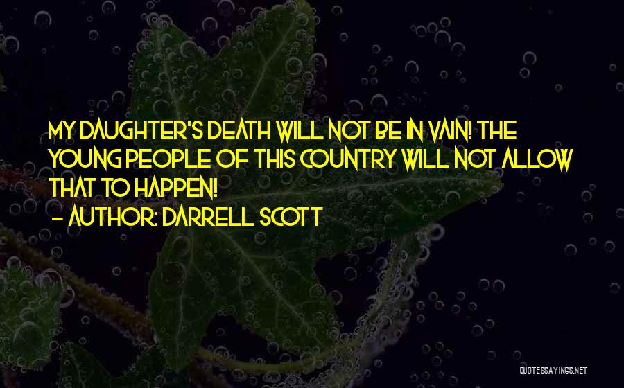 Daughter's Death Quotes By Darrell Scott