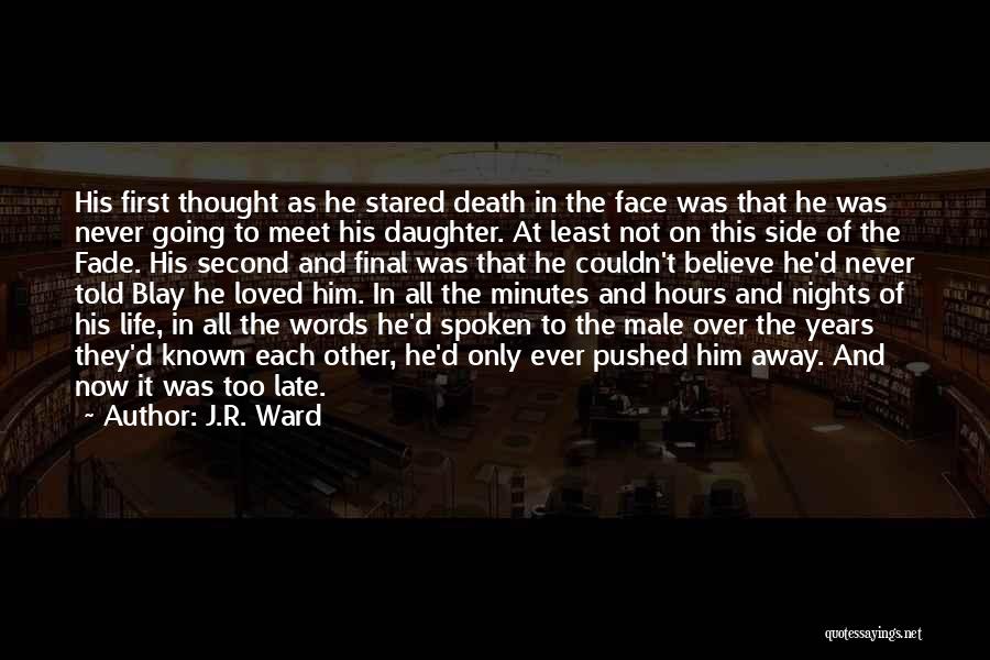 Daughter's Death Quotes By J.R. Ward