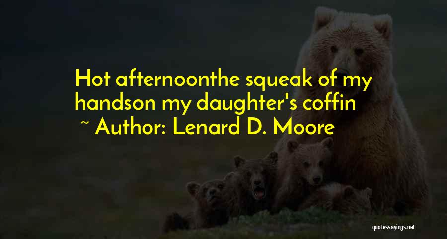Daughter's Death Quotes By Lenard D. Moore