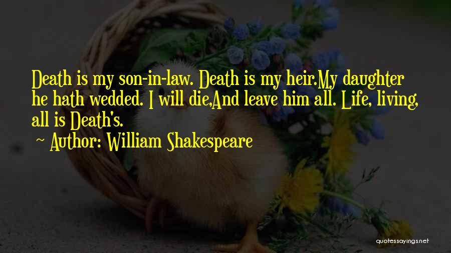 Daughter's Death Quotes By William Shakespeare