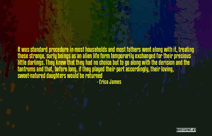 Daughters Fathers Quotes By Erica James