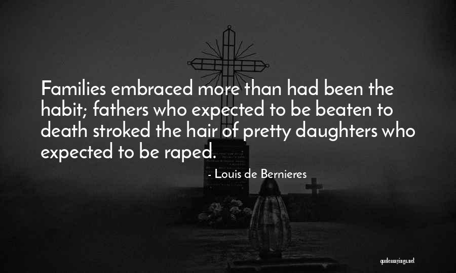 Daughters Fathers Quotes By Louis De Bernieres