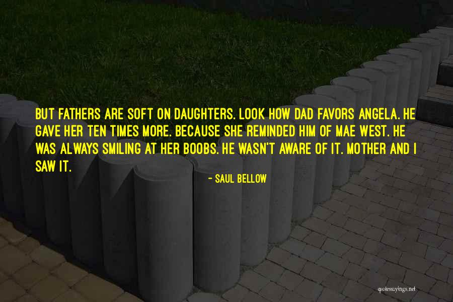 Daughters Fathers Quotes By Saul Bellow