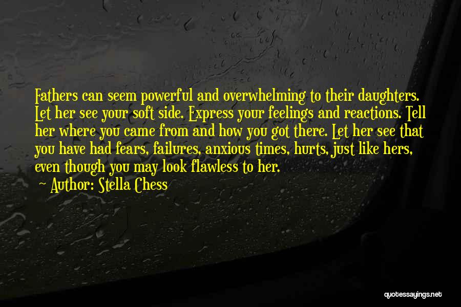 Daughters From Fathers Quotes By Stella Chess