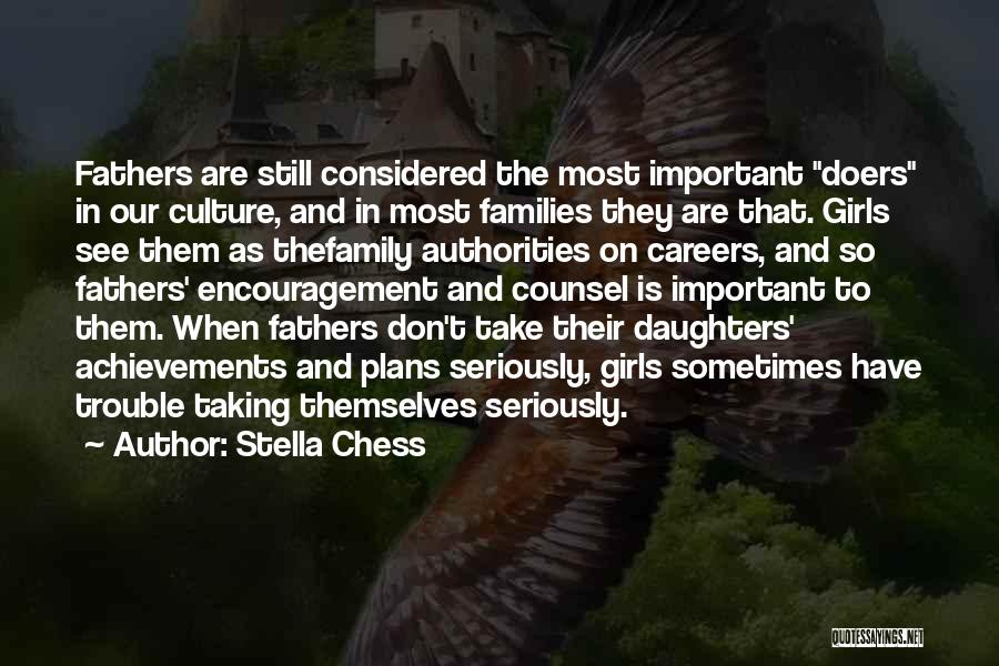 Daughters From Fathers Quotes By Stella Chess