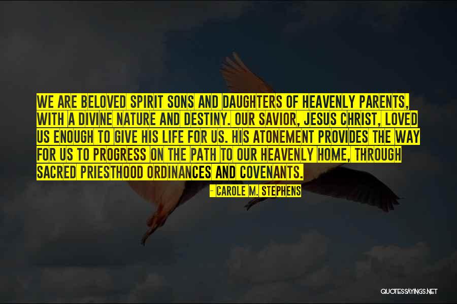 Daughters From Parents Quotes By Carole M. Stephens Daughters From Parents Quotes By Carole M. Stephens