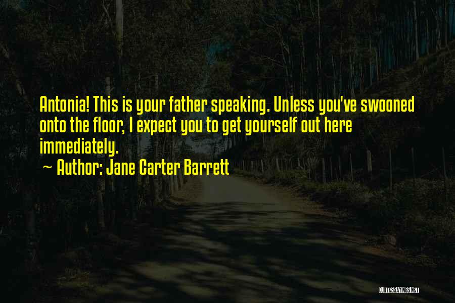 Daughters Love For Fathers Quotes By Jane Carter Barrett