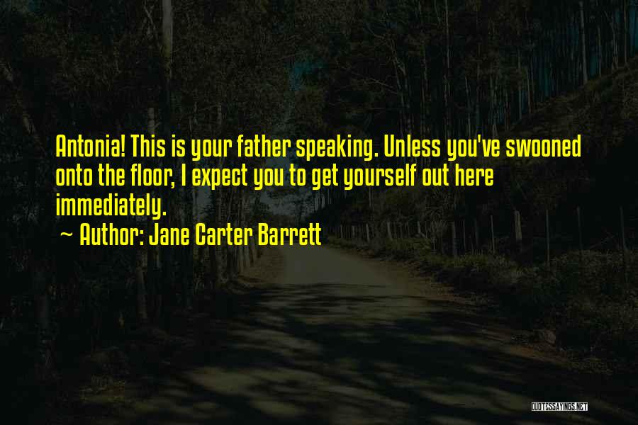 Daughters Love For Her Father Quotes By Jane Carter Barrett