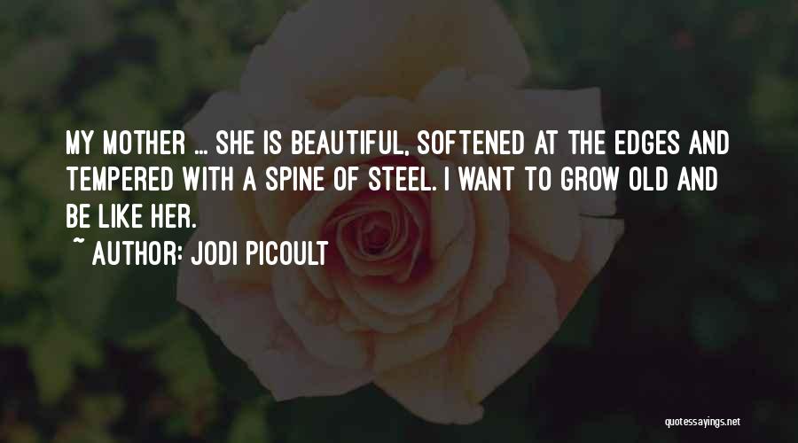 Daughters Love For Her Mother Quotes By Jodi Picoult