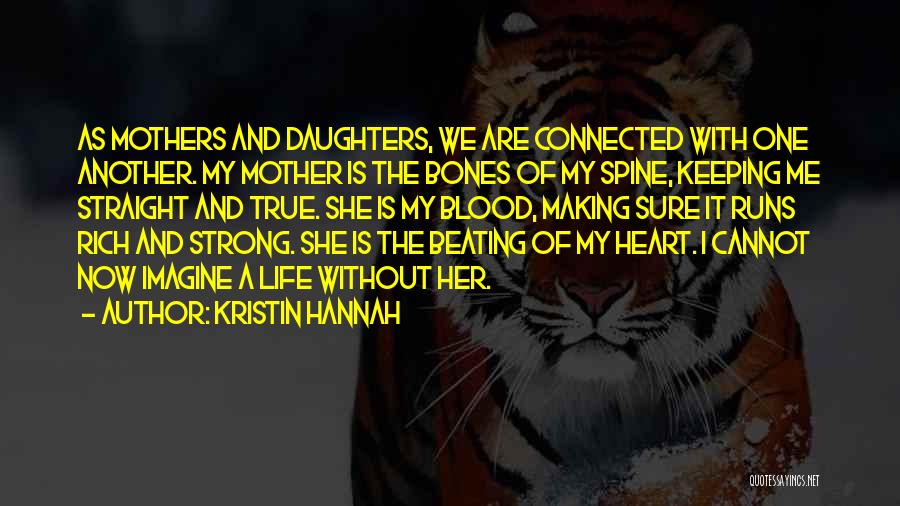 Daughters Love For Her Mother Quotes By Kristin Hannah