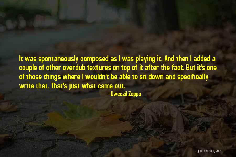 Daughters Loving Their Dads Quotes By Dweezil Zappa