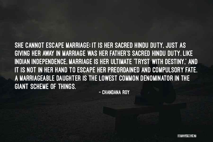 Daughter's Marriage Quotes By Chandana Roy