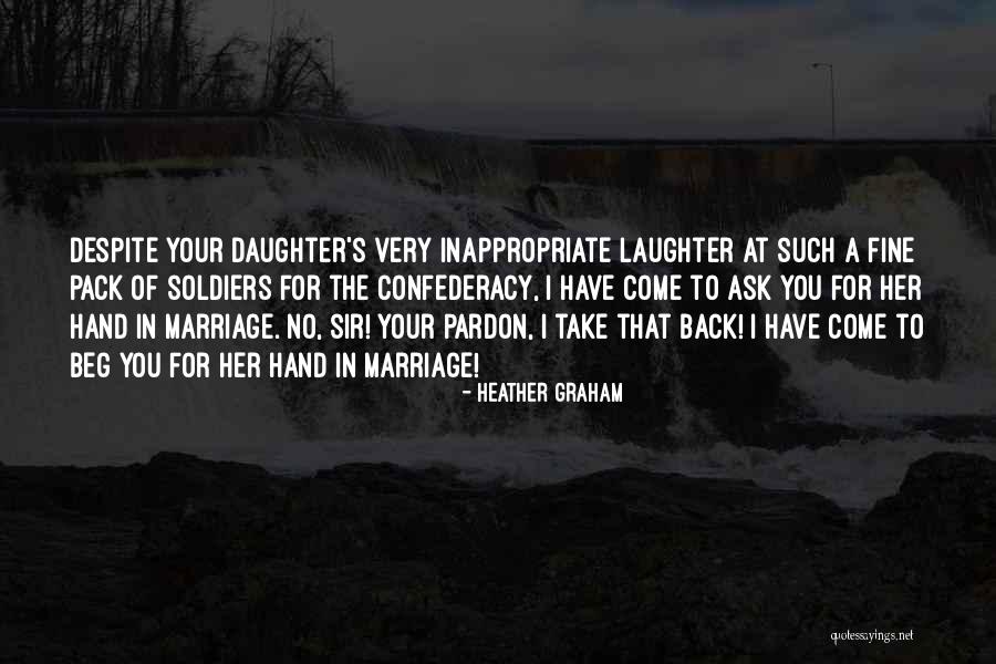 Daughter's Marriage Quotes By Heather Graham