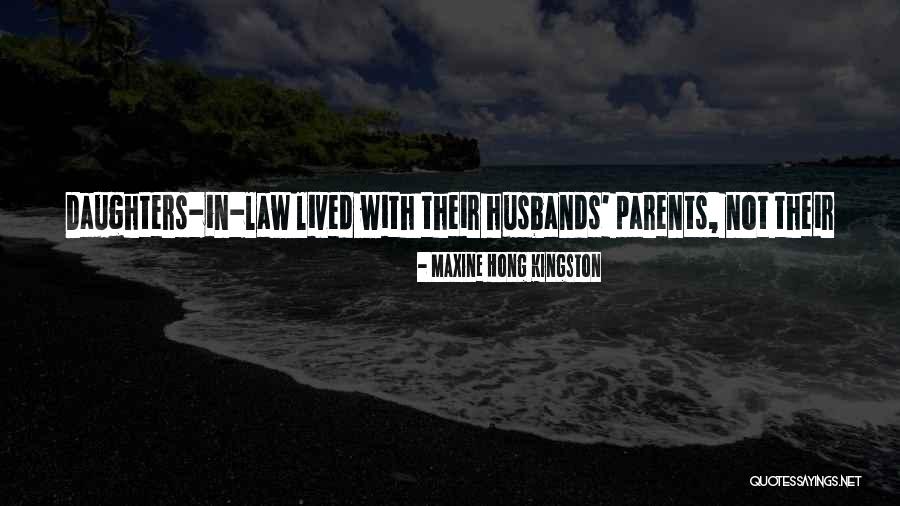 Daughter's Marriage Quotes By Maxine Hong Kingston Daughter's Marriage Quotes By Maxine Hong Kingston