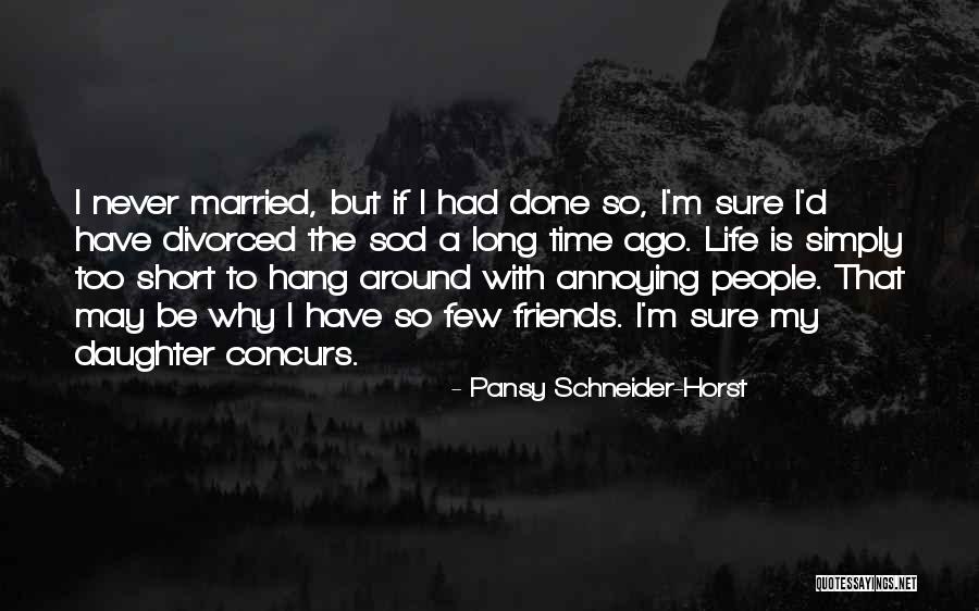 Daughter's Marriage Quotes By Pansy Schneider-Horst