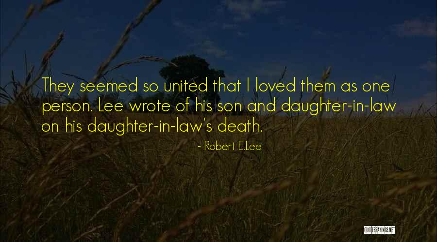 Daughter's Marriage Quotes By Robert E.Lee