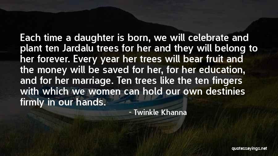 Daughter's Marriage Quotes By Twinkle Khanna