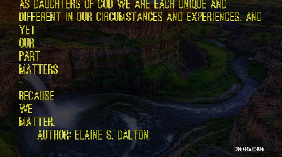 Daughters Of God Quotes By Elaine S. Dalton