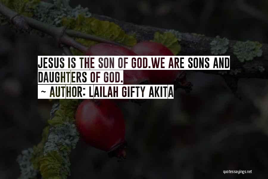 Daughters Of God Quotes By Lailah Gifty Akita