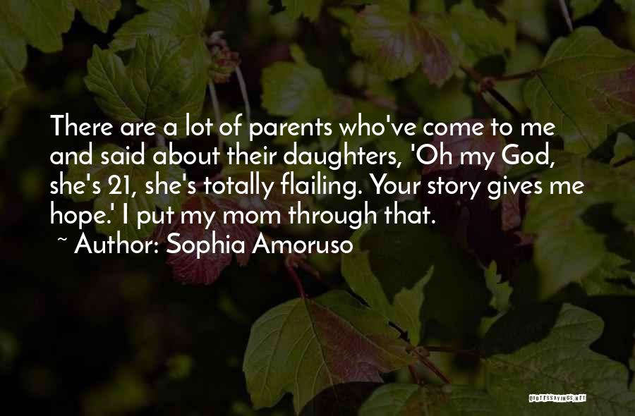 Daughters Of God Quotes By Sophia Amoruso