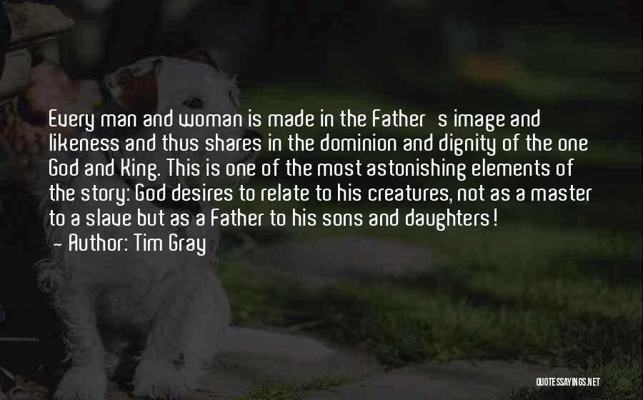 Daughters Of God Quotes By Tim Gray