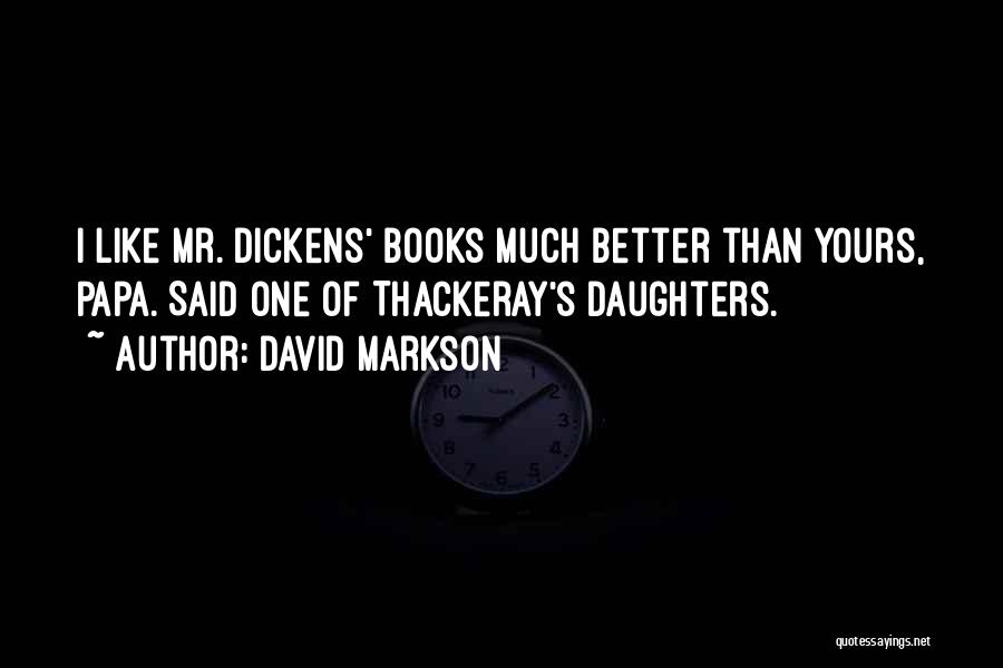 Daughters Quotes By David Markson
