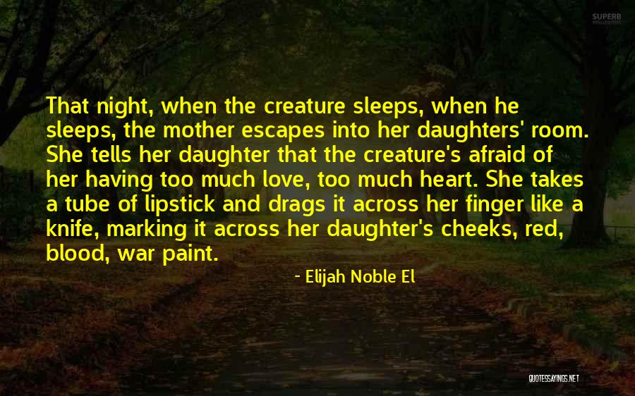 Daughters Quotes By Elijah Noble El