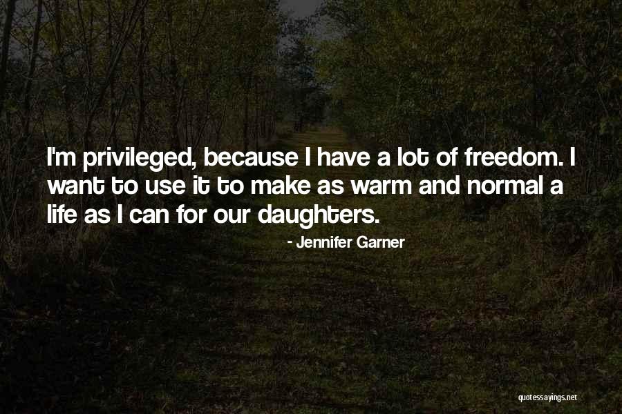 Daughters Quotes By Jennifer Garner