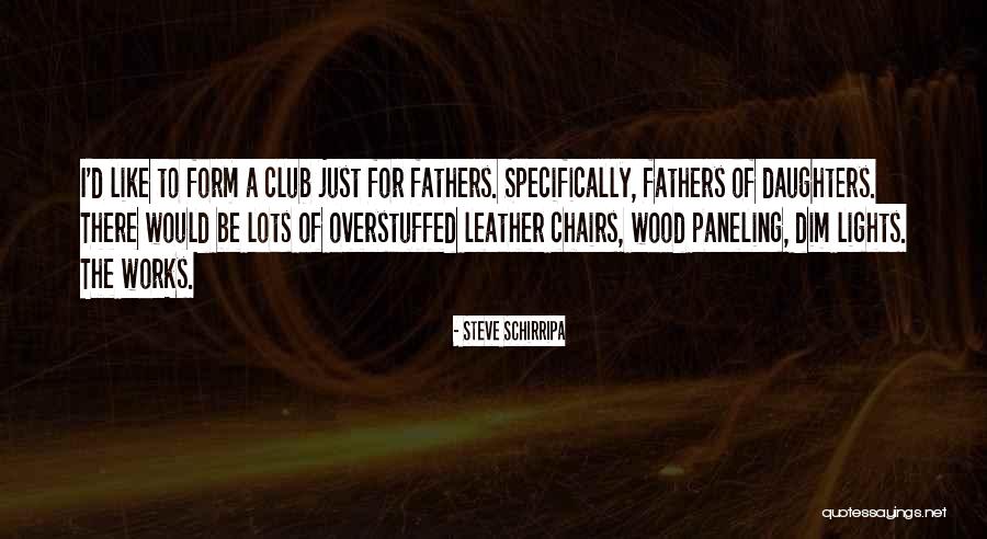 Daughters Quotes By Steve Schirripa