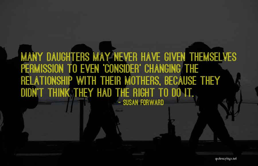 Daughters Quotes By Susan Forward