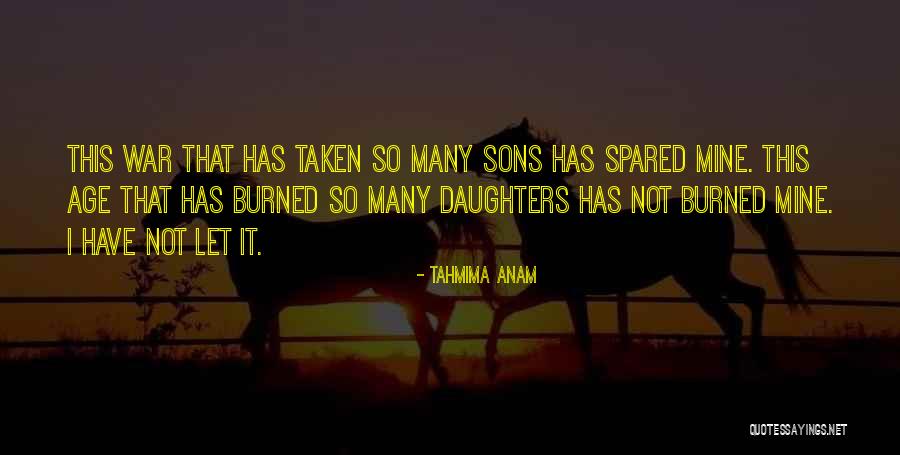 Daughters Quotes By Tahmima Anam