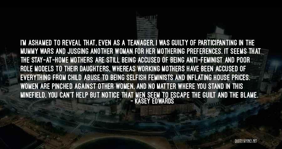 Daughters To Mothers Quotes By Kasey Edwards Daughters To Mothers Quotes By Kasey Edwards