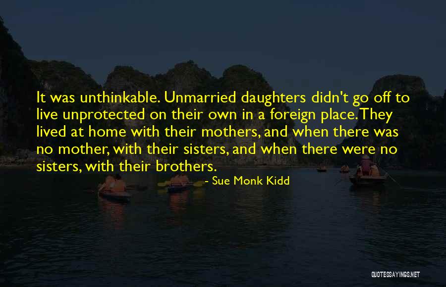 Daughters To Mothers Quotes By Sue Monk Kidd Daughters To Mothers Quotes By Sue Monk Kidd
