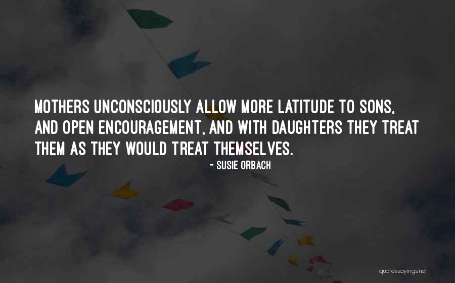 Daughters To Mothers Quotes By Susie Orbach Daughters To Mothers Quotes By Susie Orbach