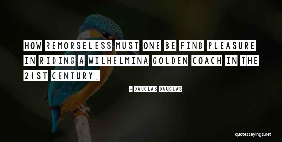 Dauglas Dauglas Quotes 1613100 Dauglas Dauglas Quotes 1613100