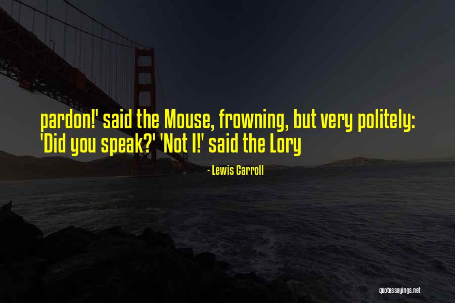 Dauguste Quotes By Lewis Carroll Dauguste Quotes By Lewis Carroll
