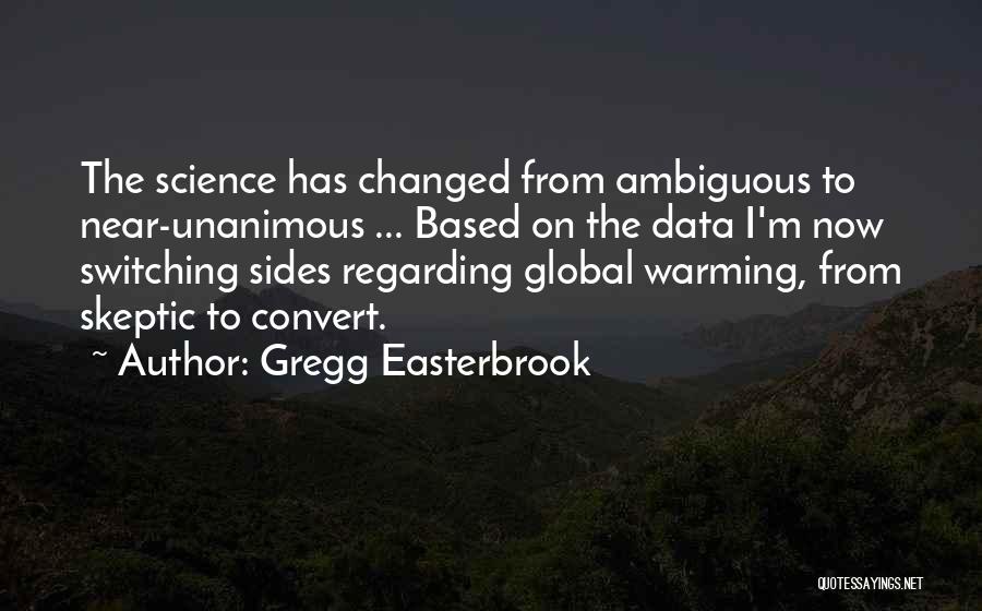 Daugustine Quotes By Gregg Easterbrook