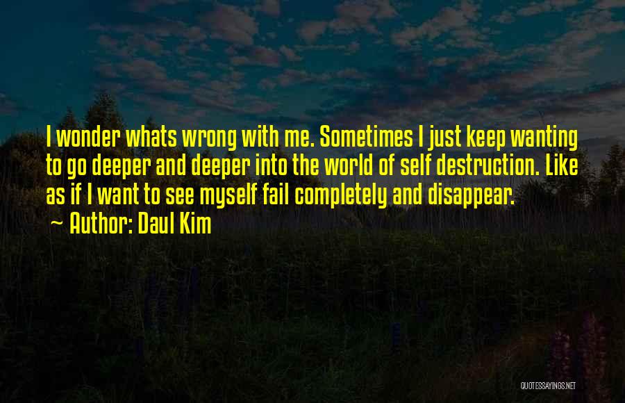 Daul Kim Quotes 1890442