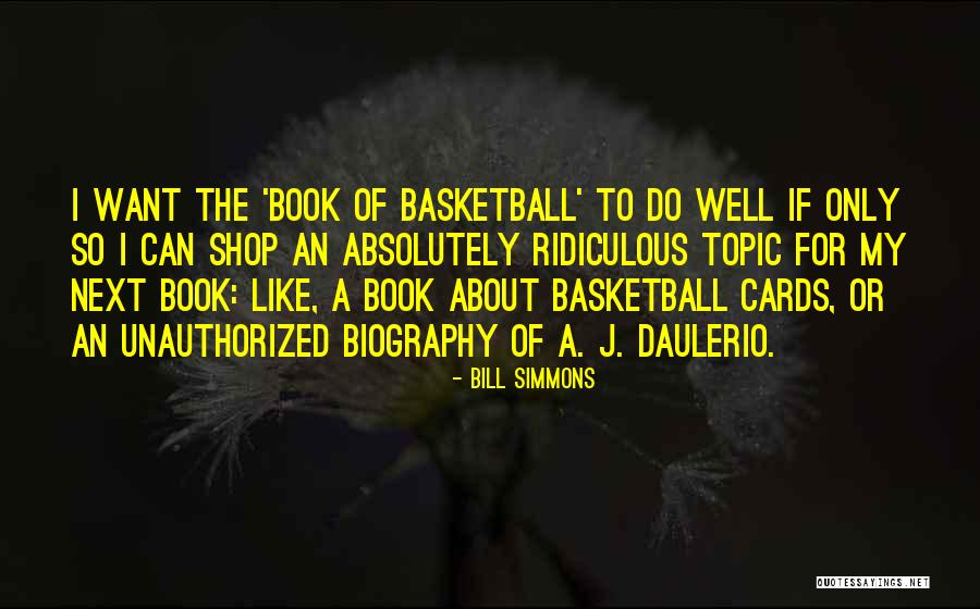 Daulerio Quotes By Bill Simmons Daulerio Quotes By Bill Simmons