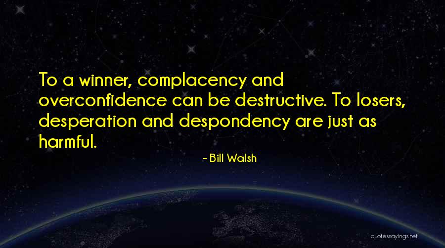 Daulerio Quotes By Bill Walsh Daulerio Quotes By Bill Walsh