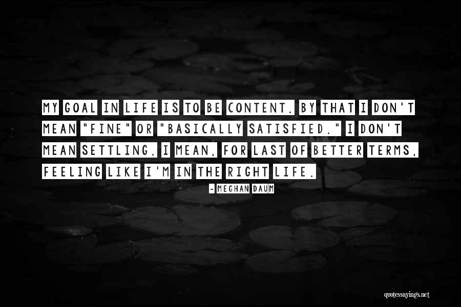 Daum Quotes By Meghan Daum Daum Quotes By Meghan Daum