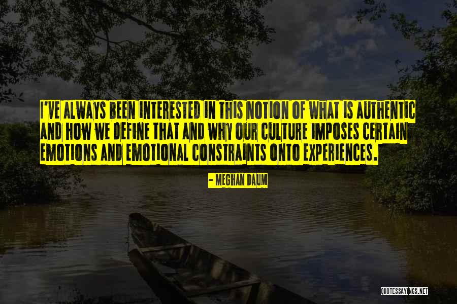 Daum Quotes By Meghan Daum Daum Quotes By Meghan Daum