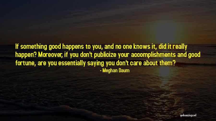 Daum Quotes By Meghan Daum Daum Quotes By Meghan Daum