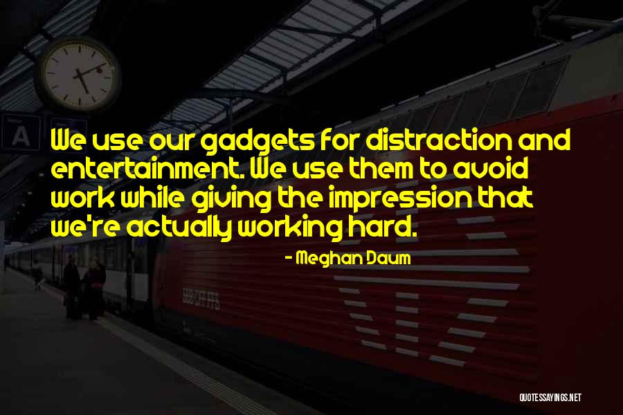 Daum Quotes By Meghan Daum Daum Quotes By Meghan Daum