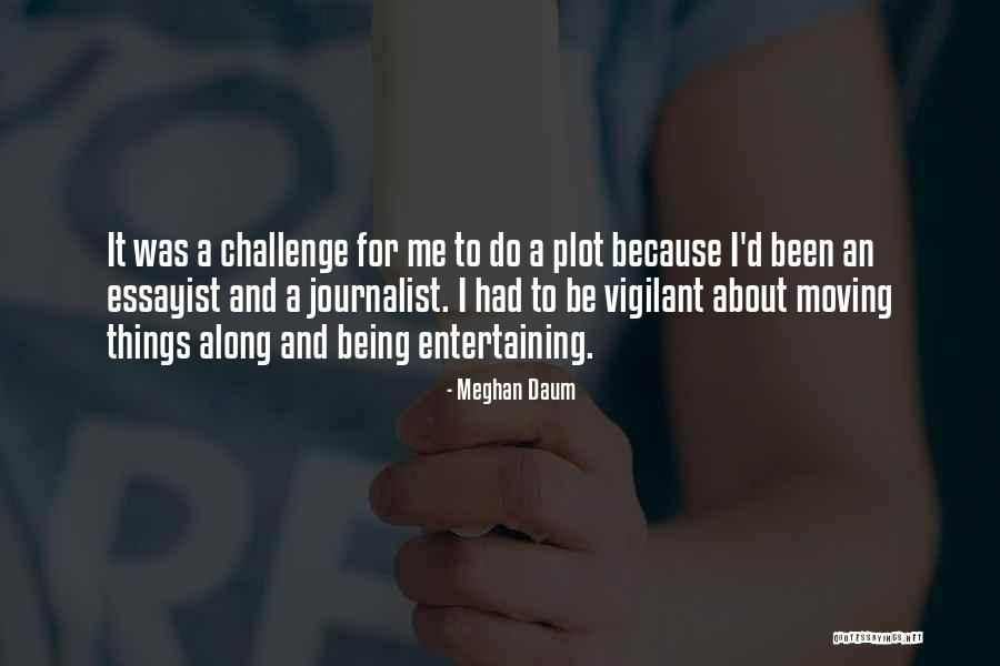 Daum Quotes By Meghan Daum Daum Quotes By Meghan Daum