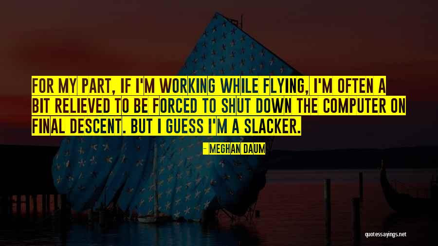 Daum Quotes By Meghan Daum Daum Quotes By Meghan Daum