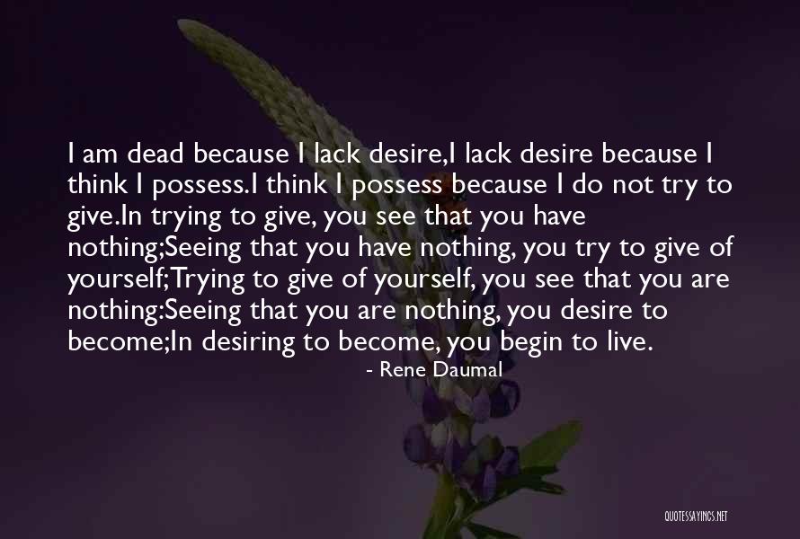 Daumal Quotes By Rene Daumal Daumal Quotes By Rene Daumal