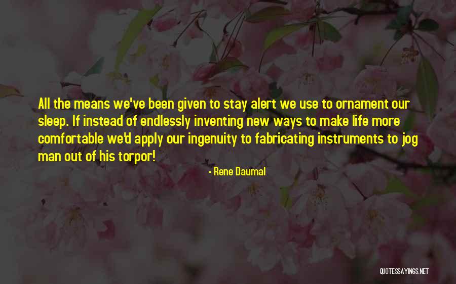 Daumal Quotes By Rene Daumal Daumal Quotes By Rene Daumal