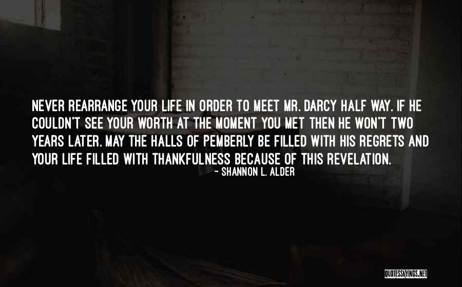 Daumantas Venckus Quotes By Shannon L. Alder Daumantas Venckus Quotes By Shannon L. Alder