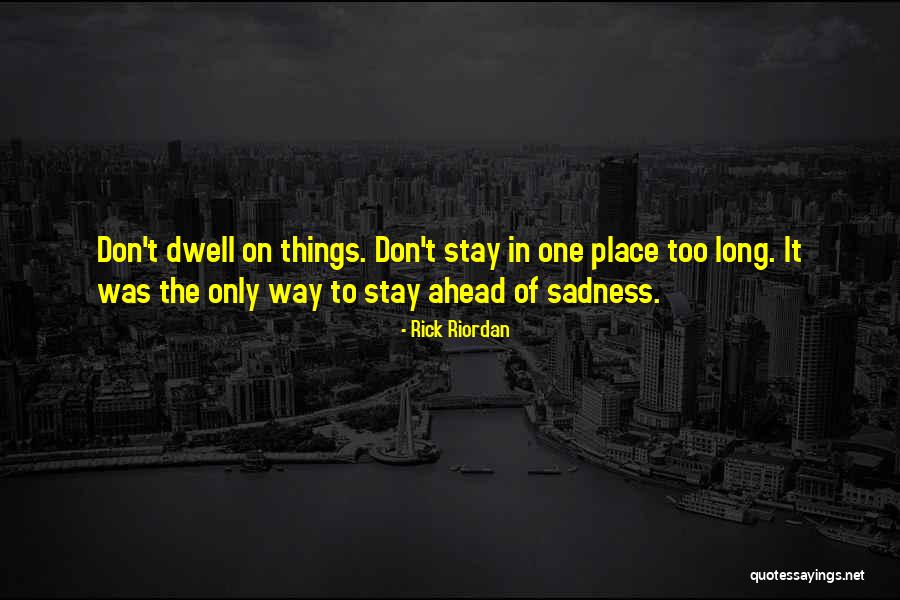 Dauna Williams Quotes By Rick Riordan Dauna Williams Quotes By Rick Riordan
